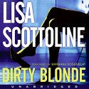 Dirty Blonde Audiobook by Lisa Scottoline Narrated by Barbara Rosenblat