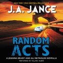 Random Acts: A Joanna Brady and Ali Reynolds Novella Audiobook by J. A. Jance Narrated by Hillary Huber