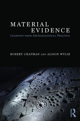 Material Evidence: Learning from Archaeological Practice (Paperback) book cover