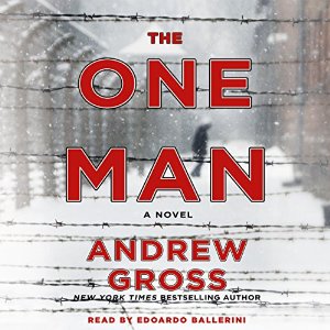 The One Man: A Novel Audiobook by Andrew Gross Narrated by Edoardo Ballerini