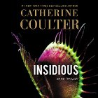 Insidious: FBI Thriller, Book 20 Audiobook by Catherine Coulter Narrated by Renee Raudman, MacLeod Andrews