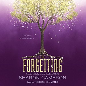 The Forgetting Audiobook by Sharon Cameron Narrated by Thérèse Plummer