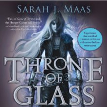 Throne of Glass: A Throne of Glass Novel Audiobook by Sarah J. Maas Narrated by Elizabeth Evans