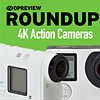 2016 Roundup: 4K action cameras