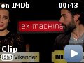 IMDb Asks: :  -- While she was promoting EX MACHINA in 2015, alongside co-star Oscar Isaac, we asked Alicia Vikander to tell us the first movie she saw in a movie theater.