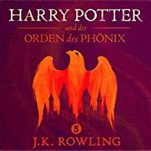 Harry Potter und der Orden des Phönix (Harry Potter 5) [Harry Potter and the Order of the Phoenix] Audiobook by J.K. Rowling Narrated by Felix von Manteuffel