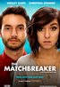 The Matchbreaker (2016) - Plot Summary Poster
