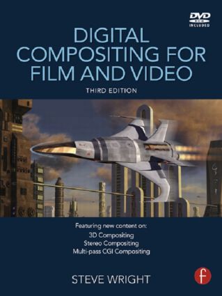 Digital Compositing for Film and Video (Paperback) book cover