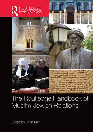 The Routledge Handbook of Muslim-Jewish Relations (Hardback) book cover