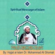 The Spiritual Message of Islam (Faith and Righteous Deeds part - 5) - Mohammad Ali Shomali