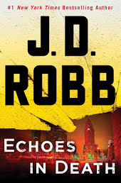 Echoes in Death: An Eve Dallas Novel (In Death, Book 44)