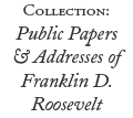 Public Papers and Addresses of Franklin D. Roosevelt