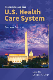 Essentials of the U.S. Health Care System: Edition 4
