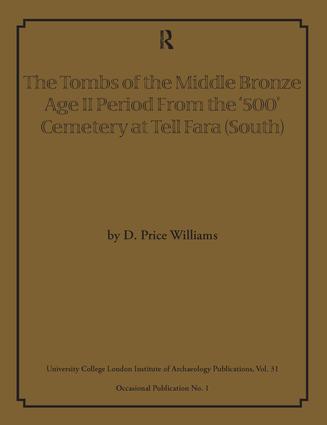 The Tombs of the Middle Bronze Age II Period From the ‘500’ Cemetery at Tell Fara (South) (Paperback) book cover