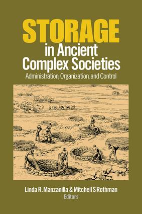 Storage in Ancient Complex Societies (Hardback) book cover