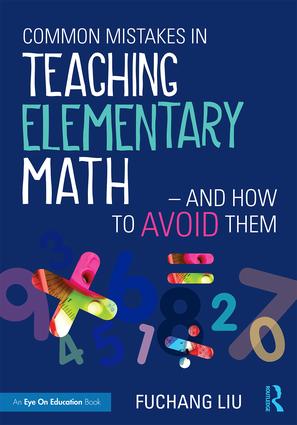 Common Mistakes in Teaching Elementary Math—And How to Avoid Them (Paperback) book cover