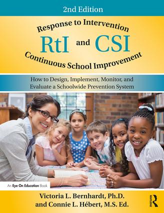 Response to Intervention and Continuous School Improvement: How to Design, Implement, Monitor, and Evaluate a Schoolwide Prevention System book cover