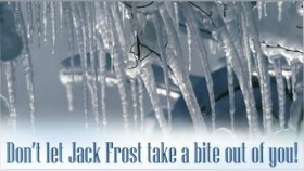 	Icicles with tagline saying Dont Let Jack Frost Take a Bite Out of You!