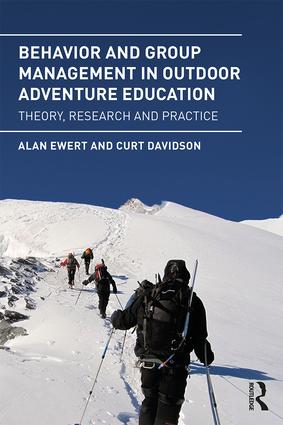 Behavior and Group Management in Outdoor Adventure Education: Theory, research and practice book cover