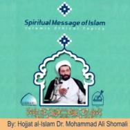 The Spiritual Message of Islam (Faith and Righteous Deeds part - 10) - Mohammad Ali Shomali