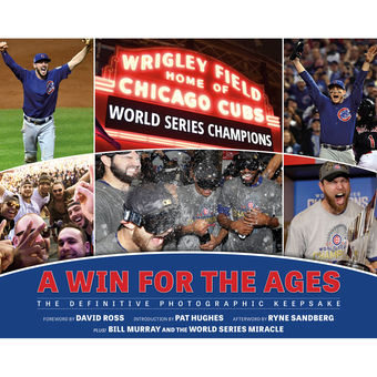 Chicago Cubs 2016 World Series Champions A Win for the Ages Book