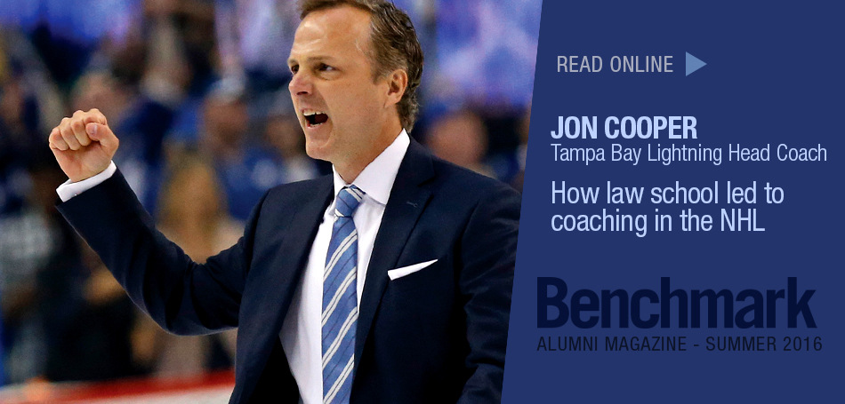 JON COOPER
Tampa Bay Lightning Head Coach- How law school led to coaching in the NHL.