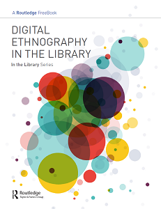  Digital Ethnography in the Library