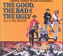 The Good, the Bad and the Ugly [Original Motion Picture Soundtrack]