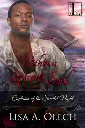 Within a Captain's Soul, by Lisa A. Olech