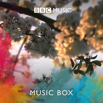 Radio 3 Breakfast: Music Box