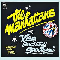 Cover The Manhattans - Kiss And Say Goodbye