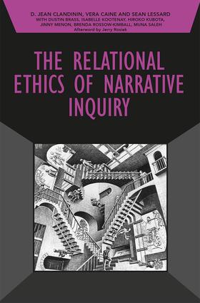 The Relational Ethics of Narrative Inquiry book cover