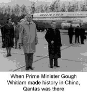 When Gough Whitlam was in China, Qantas was there