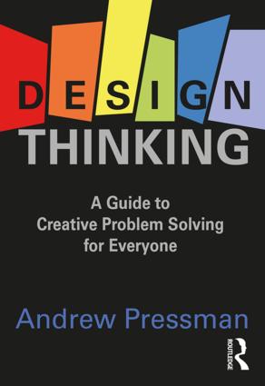 Design Thinking: A Guide to Creative Problem Solving for Everyone book cover
