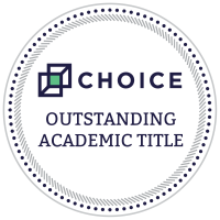 CHOICE 2018 Outstanding Academic Title Award Winner