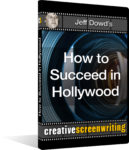 Jeff Dowd's How to Succeed in Hollywood