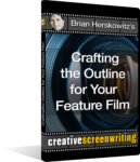 Brian Herskowitz's Crafting the Outline for Your Feature Film