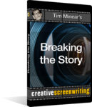 Tim Minear's Breaking the Story