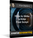 Fran Harris's How to Write a Killer First Script