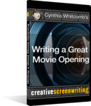 Cynthia Whitcomb's Writing a Great Movie Opening