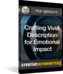 Karl Iglesias's Crafting Vivid Description for Emotional Impact