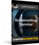 Jeff Kitchen's Screenwriting Seminar