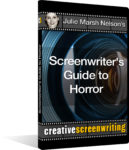 Julie Marsh Nelson's Screenwriter's Guide to Horror