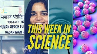 Gaganyaan Update, Delhi Superbug, Hole in Antarctica – This Week in Science