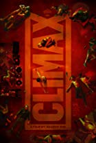Climax (2018) Poster