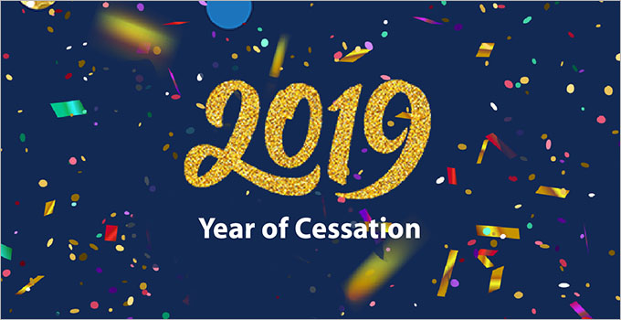 2019 Year of Cessation