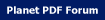 Planet PDF Forum