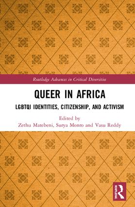 Queer in Africa: LGBTQI Identities, Citizenship, and Activism book cover