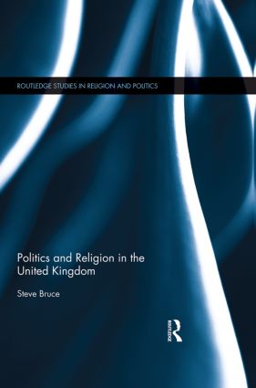 Politics and Religion in the United Kingdom book cover