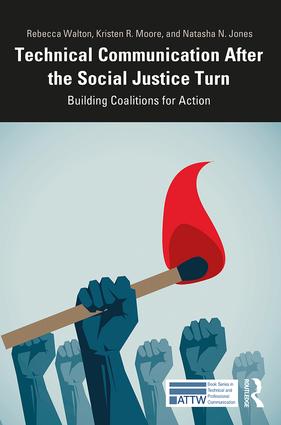 Technical Communication After the Social Justice Turn: Building Coalitions for Action book cover